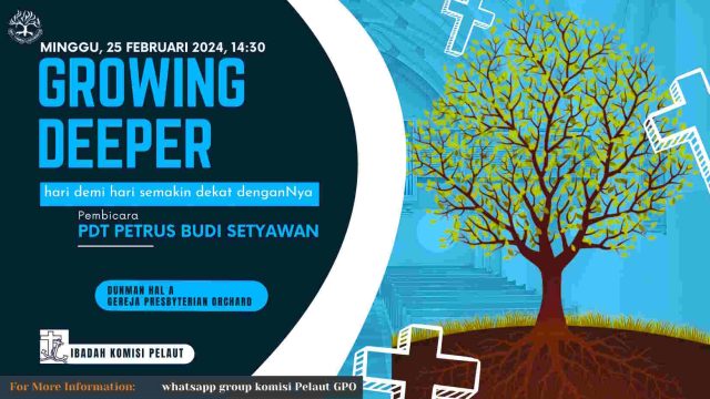 Growing Deeper – hari demi hari semakin dekat denganNya